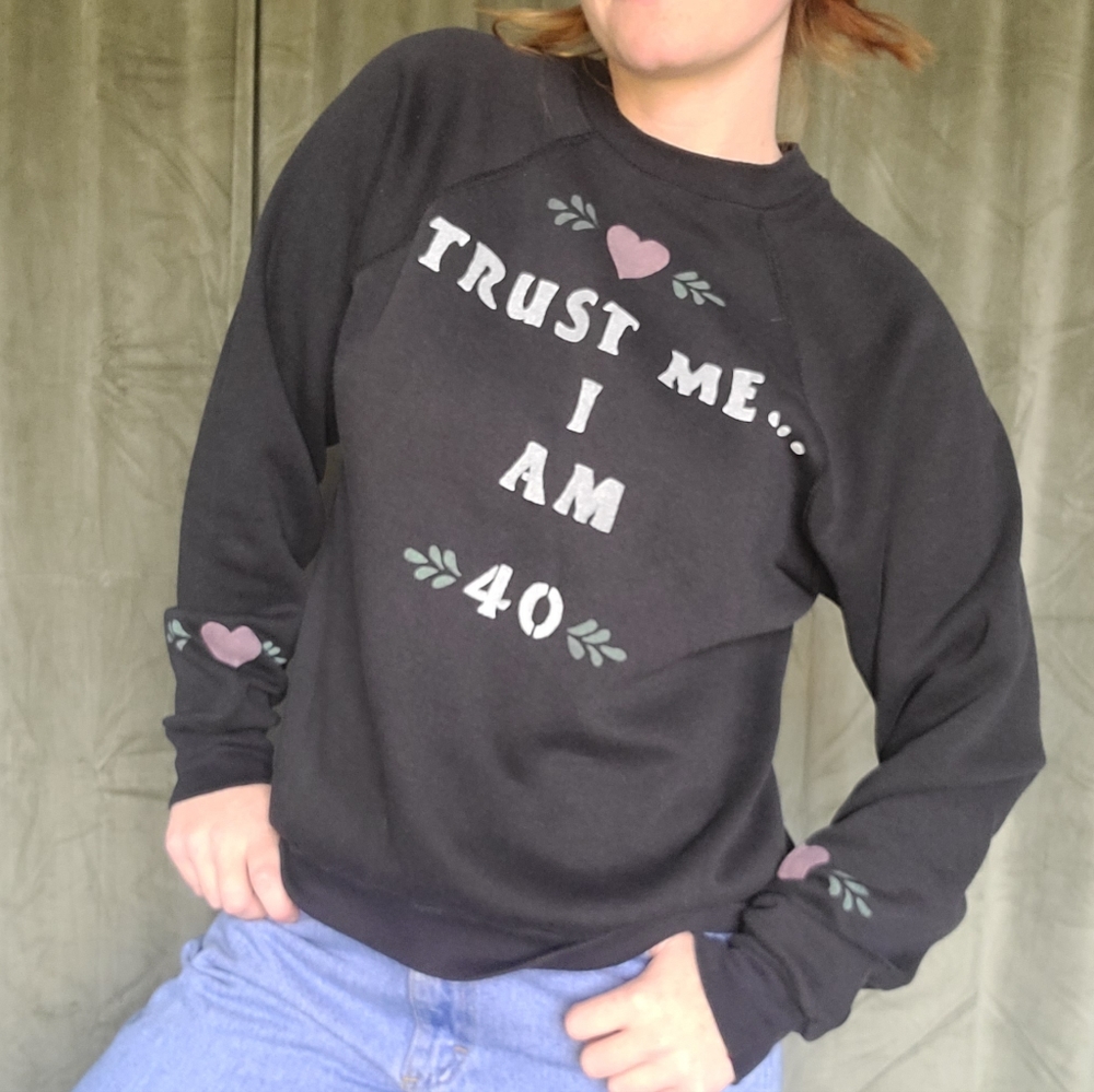 Vintage Handmade Granniecore Ironic Alt Funny 40th Birthday Pullover Sweatshirt